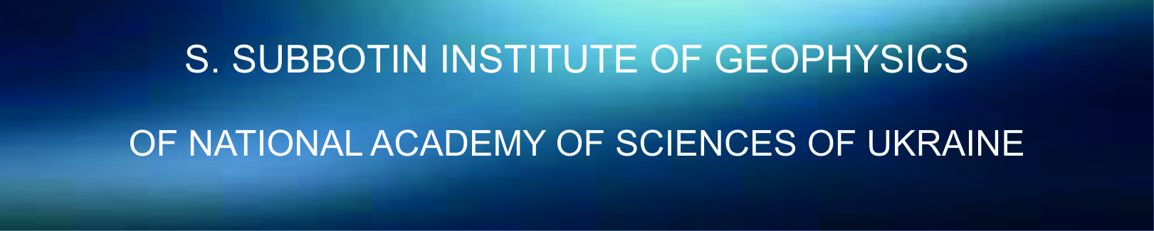 Institute of Geophysics National Academy of Sciences of Ukraine